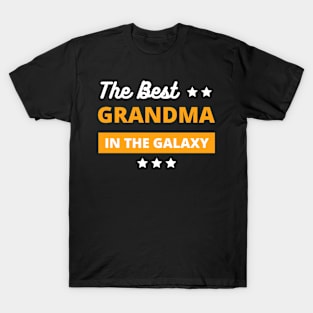 best grandma in the galaxy , best grandma gifts T-Shirt